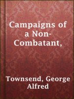 Campaigns of a Non-Combatant,